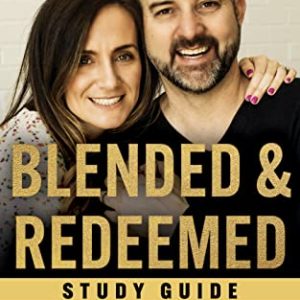 Blended and Redeemed Study Guide