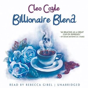 Billionaire Blend: A Coffeehouse Mystery, Book 13