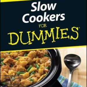 Slow Cookers For Dummies – Paperback By Lacalamita, Tom – GOOD