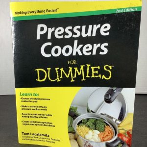 NEW~Pressure Cookers For Dummies 2nd Ed~ Tom Lacalamita