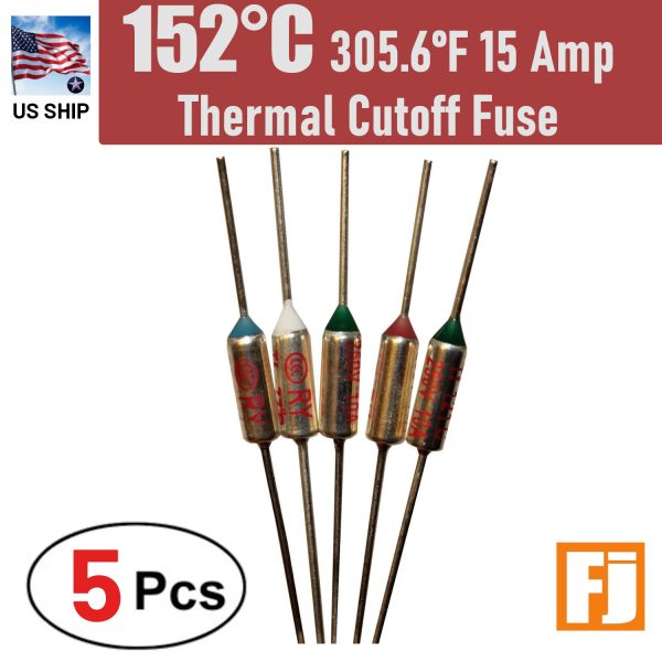 5 Pieces Thermal Fuse Cutoff RY TF | 152°C 305.6°F | 15Amp | 250V A31 | US Ship